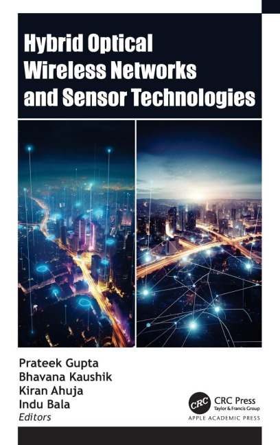 Hybrid Optical Wireless Networks and Sensor Technologies - 