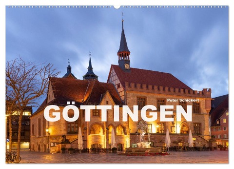 Niedersachsen - Göttingen (Wandkalender 2024 DIN A2 quer), CALVENDO Monatskalender - Peter Schickert