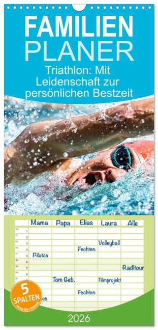 Familienplaner 2026 - Triathlon: Mit Leidenschaft zur persönlichen Bestzeit mit 5 Spalten (Wandkalender, 21 x 45 cm) CALVENDO - Calvendo Calvendo