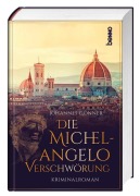 Cover-Bild zum Titel 'Die Michelangelo-Verschwörung' von 'Johannes Gönner'