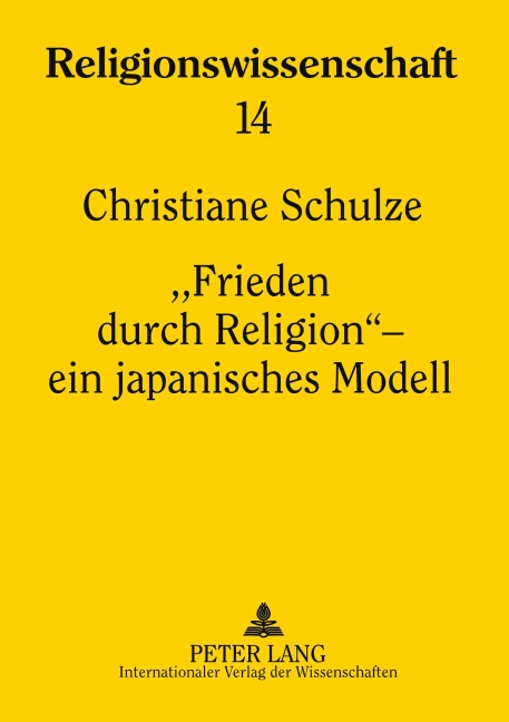 'Frieden durch Religion' - ein japanisches Modell - Christiane Schulze