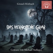 Cover-Bild zum Titel 'Das verbotene Grab' von ''