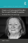 Gender and Environmental Education: Feminist and Other(ed) Perspectives - Annette Gough