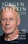 Cover-Bild zum Titel 'Alles muss anders bleiben' von 'Jürgen Trittin'