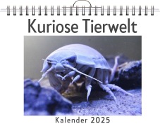 Cover-Bild zum Titel 'Kuriose Tierwelt - (Wandkalender 2025, Kalender DIN A4 quer, Monatskalender im Querformat mit Kalendarium, das perfekte Geschenk)' von 'Finn Bauer'
