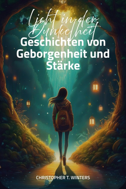 Licht in der Dunkelheit - Christopher T. Winters, Christopher T. Winters