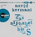 Cover-Bild zum Titel 'Das Alphabet bis S' von 'Navid Kermani'