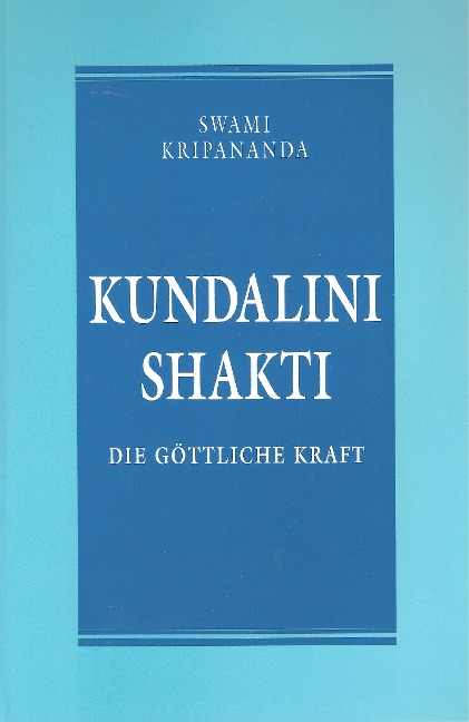 Kundalini Shakti - Swami Kripananda