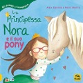 La principessa Nora e il suo pony. Gli animali ci insegnano - Aleix Cabrera, Rocio Bonilla