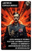 Cover-Bild zum Titel 'Gesammelte Werke von Sir Arthur Conan Doyle: 52 Krimis & Historische Romane in einem Band' von 'Arthur Conan Doyle'