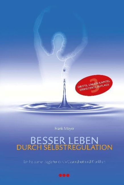 Besser leben durch Selbstregulation - Meyer Frank