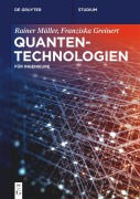 Cover-Bild zum Titel 'Quantentechnologien' von 'Rainer Müller, Franziska Greinert'