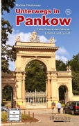 Cover-Bild zum Titel 'Unterwegs in Pankow - Tolle Touren mit Fahrrad, E-Roller und zu Fuß' von 'Mathias Christiansen'