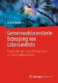 Cover-Bild zum Titel 'Gemeinwohlorientierte Erzeugung von Lebensmitteln' von 'Albert Sundrum'