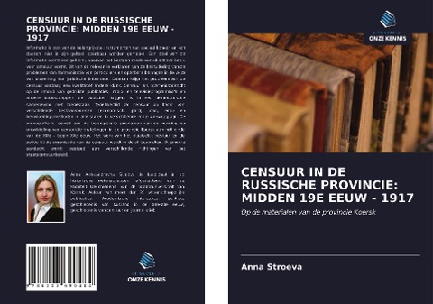 CENSUUR IN DE RUSSISCHE PROVINCIE: MIDDEN 19E EEUW - 1917 - Anna Stroeva