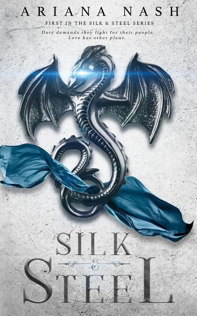 Silk & Steel - Ariana Nash