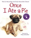 Once I Ate a Pie - Patricia MacLachlan, Emily MacLachlan Charest