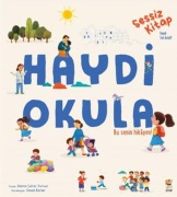 Cover-Bild zum Titel 'Sessiz Kitap Haydi Okula' von 'Emine sahin Tursun'