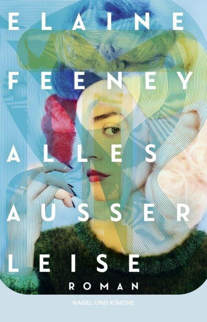 Alles außer leise - Elaine Feeney