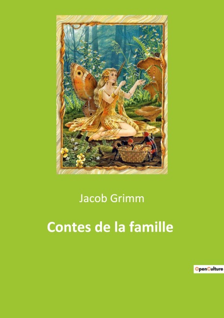 Contes de la famille - Jacob Grimm