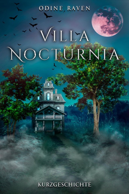 Villa Nocturnia - Odine Raven