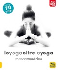 Cover-Bild zum Titel 'Lo yoga oltre lo yoga 4D' von 'Marco Mandrino'