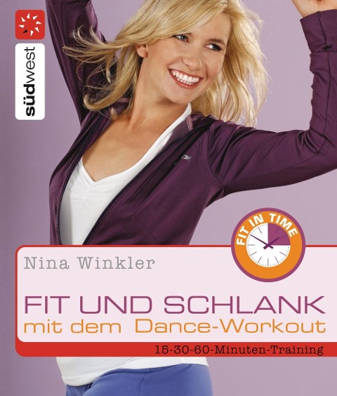 Fit und schlank mit dem Dance-Workout - Nina Winkler