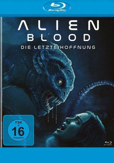 Alien Blood - Die letzte Hoffnung - Reid Collums, Xander Singh