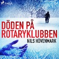 Cover-Bild zum Titel 'Döden på Rotaryklubben' von 'Nils Hövenmark'