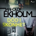 Cover-Bild zum Titel 'Död i skönhet' von 'Jan-Olof Ekholm'