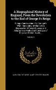 A Biographical History of England, From the Revolution to the End of George I's Reign - Mark Noble, James Granger