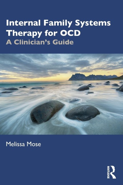Internal Family Systems Therapy for OCD - Melissa Mose