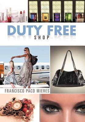 Duty Free Shop - Francisco Paco Mieres