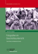 Cover-Bild zum Titel 'Fotografien im Geschichtsunterricht' von 'Christoph Hamann'