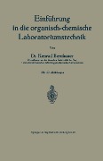 Einführung in die organisch-chemische Laboratoriumstechnik - Konrad Bernhauer