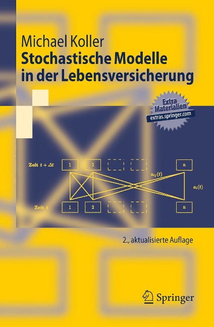 Stochastische Modelle in der Lebensversicherung - Michael Koller