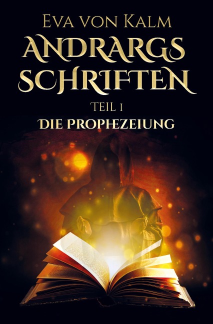 Andrargs Schriften - Eva von Kalm
