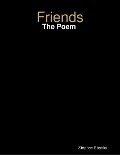 Friends: The Poem - Stephen Ebanks