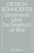 Cover-Bild zum Titel 'Gemeinsames Leben / Das Gebetbuch der Bibel' von ''