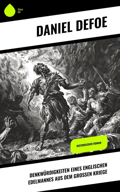Denkwürdigkeiten eines englischen Edelmannes aus dem großen Kriege - Daniel Defoe