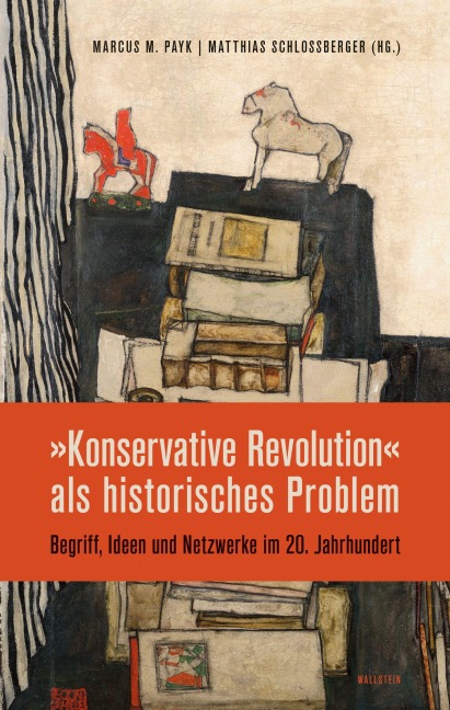 'Konservative Revolution' als historisches Problem - 