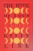 The Book of Love - Kelly Link