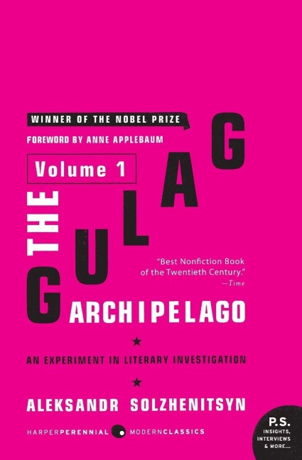 The Gulag Archipelago [Volume 1] - Aleksandr I Solzhenitsyn