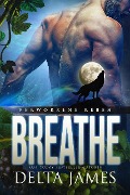 Breathe (Verworrene-Reben) - Delta James