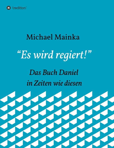 "Es wird regiert!" - Michael Mainka