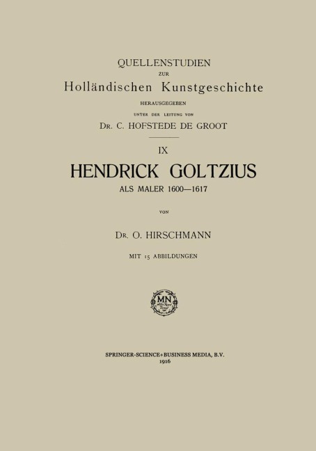 Hendrick Goltzius als Maler, 1600-1617 - O. Hirschmann
