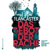 Cover-Bild zum Titel 'Das Gebot der Rache (ungekürzt)' von 'Neil Lancaster'