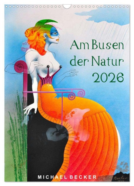 Am Busen der Natur / 2026 (Wandkalender 2026 DIN A3 hoch), CALVENDO Monatskalender - Michael Becker