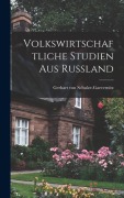 Cover-Bild zum Titel 'Volkswirtschaftliche Studien aus Russland' von 'Gerhart Von Schulze-Gaevernitz'