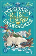 Cover-Bild zum Titel 'Der Polarbären-Entdeckerclub 1 - Reise ins Eisland' von 'Alex Bell'
